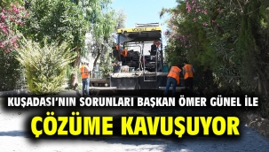 Kuşadası'nın Sorunları Başkan Ömer Günel İle Çözüme Kavuşuyor