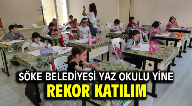 Söke Belediyesi Yaz Okulu yine rekor katılım 