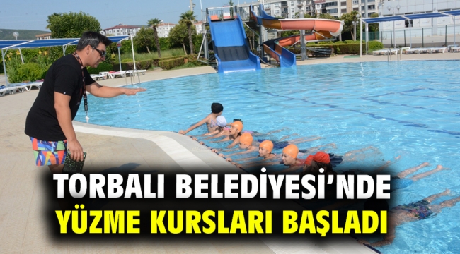 Torbalı Belediyesi'nde yüzme kursları başladı