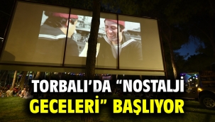 Torbalı'da "Nostalji Geceleri" başlıyor