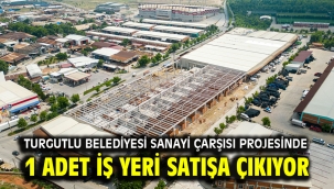 Turgutlu Belediyesi Sanayi Çarşısı Projesinde 1 Adet İş Yeri Satışa Çıkıyor