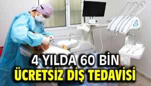 4 yılda 60 bin ücretsiz diş tedavisi