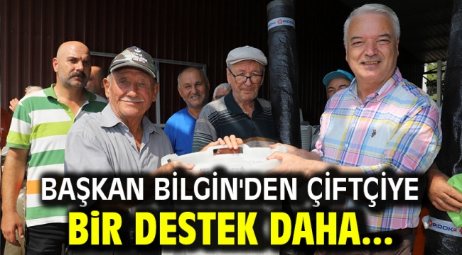 Başkan Bilgin'den Çiftçiye Bir Destek Daha...