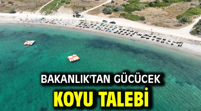 Başkan Oran açıkladı! Bakanlık'tan Gücücek Koyu talebi