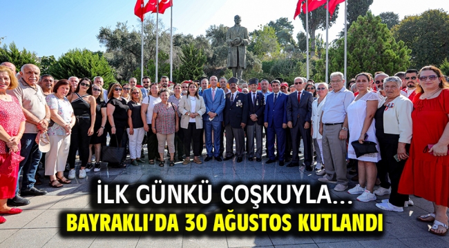 Bayraklı'da 30 Ağustos kutlandı