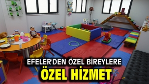 Efeler'den Özel Bireylere Özel Hizmet