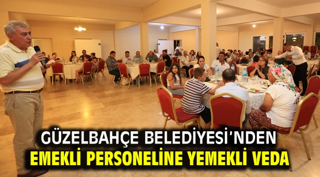 Güzelbahçe Belediyesi'nden Emekli Personeline Yemekli Veda