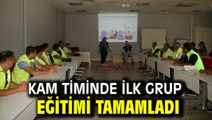KAM timinde ilk grup eğitimi tamamladı