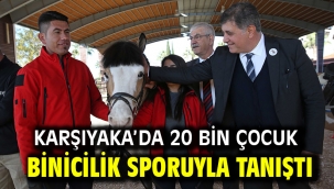 Karşıyaka'da 20 bin çocuk binicilik sporuyla tanıştı