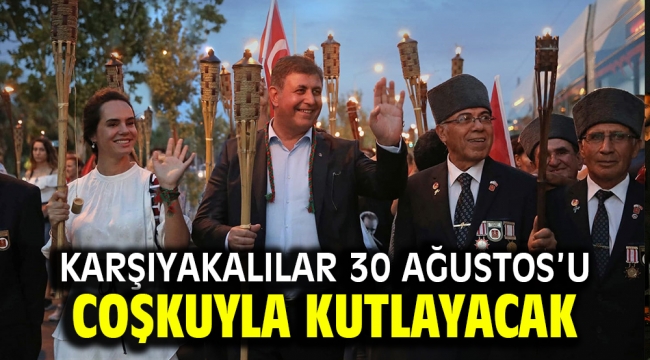 Karşıyakalılar 30 Ağustos'u coşkuyla kutlayacak