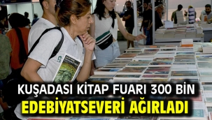 Kuşadası Kitap Fuarı 300 Bin Edebiyatseveri Ağırladı
