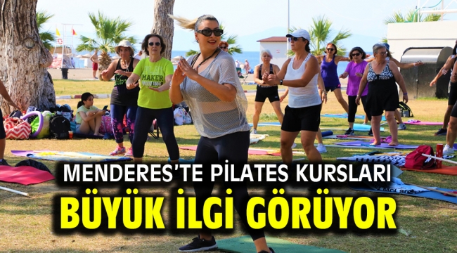 Menderes'te Pilates Kursları büyük ilgi görüyor