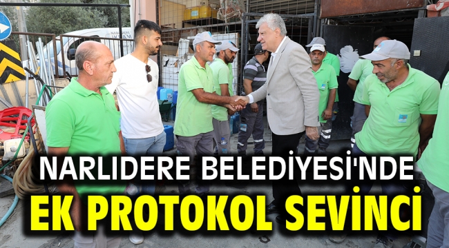 Narlıdere Belediyesi'nde ek protokol sevinci