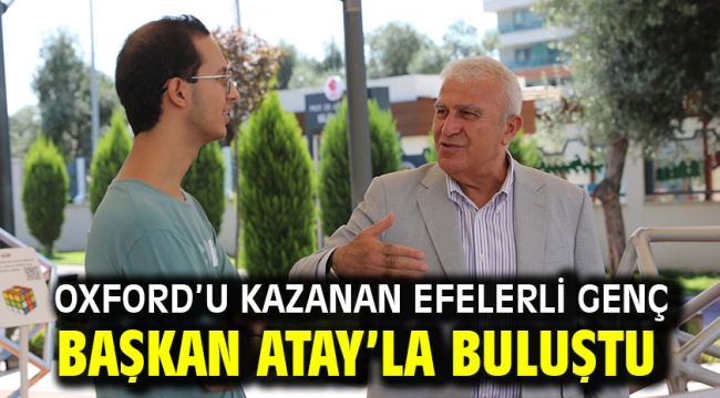 Oxford'u Kazanan Efelerli Genç Başkan Atay'la Buluştu