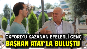Oxford'u Kazanan Efelerli Genç Başkan Atay'la Buluştu