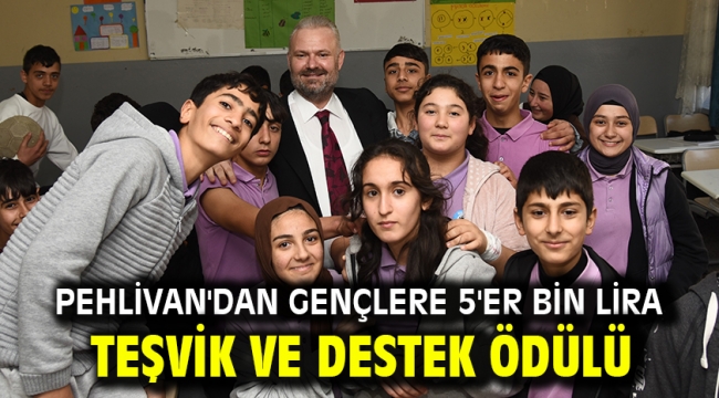 Pehlivan'dan Gençlere 5'er Bin Lira Teşvik Ve Destek Ödülü