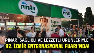 Pınar, Sağlıklı Ve Lezzetli Ürünleriyle 92. İzmir Enternasyonal Fuarı'nda!