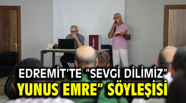  ''Sevgi Dilimiz Yunus Emre"