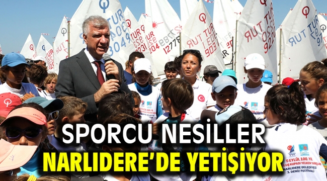 SPORCU NESİLLER NARLIDERE'DE YETİŞİYOR