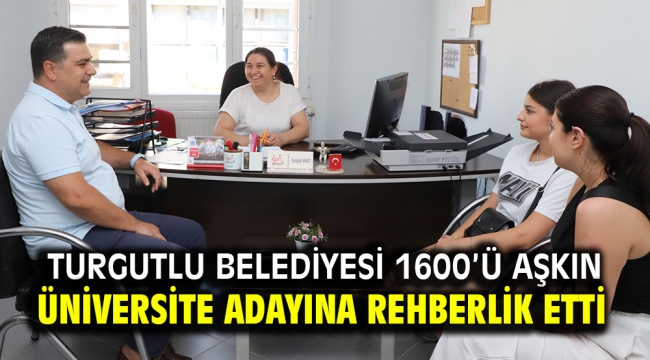 Turgutlu Belediyesi 1600'ü Aşkın Üniversite Adayına Rehberlik Etti