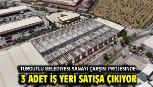 Turgutlu Belediyesi Sanayi Çarşısı Projesinde 3 Adet İş Yeri Satışa Çıkıyor ​​​​​​​
