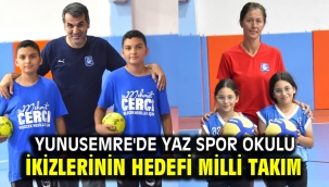 YUNUSEMRE'DE YAZ SPOR OKULU İKİZLERİNİN HEDEFİ MİLLİ TAKIM