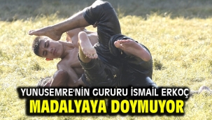 YUNUSEMRE'NİN GURURU İSMAİL ERKOÇ MADALYAYA DOYMUYOR
