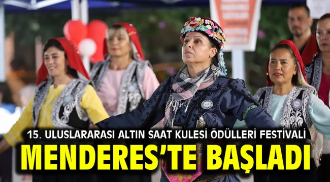 15. Uluslararası Altın Saat Kulesi Ödülleri Festivali Menderes'te Başladı