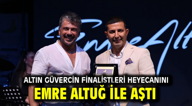 Altın Güvercin Finalistleri Heyecanını Emre Altuğ İle Aştı