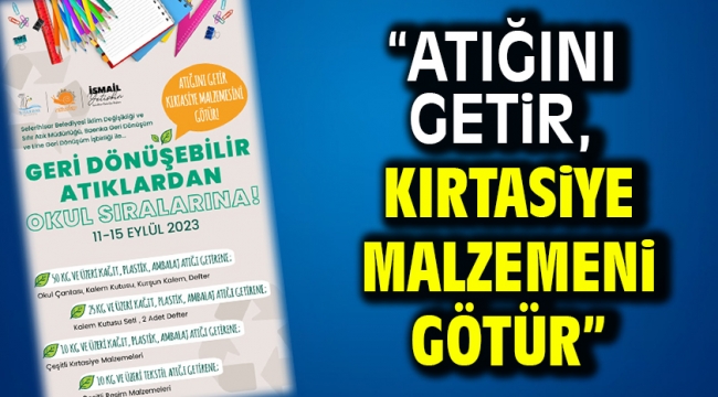 "Atığını getir, kırtasiye malzemeni götür"