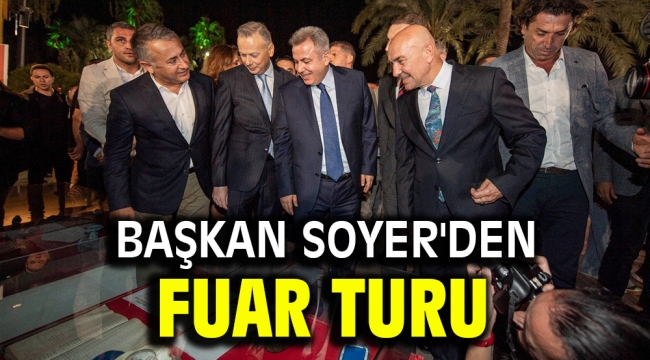 Başkan Soyer'den fuar turu