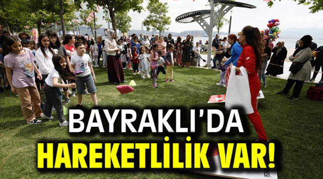 Bayraklı'da hareketlilik var!