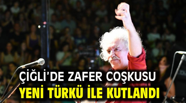 Çiğli'de Zafer Coşkusu Yeni Türkü ile Kutlandı