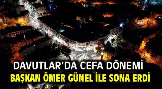 Davutlar'da Cefa Dönemi Başkan Ömer Günel İle Sona Erdi