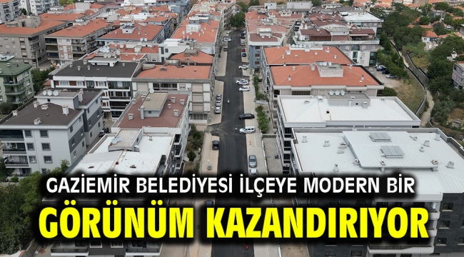 Gaziemir Belediyesi ilçeye modern bir görünüm kazandırıyor