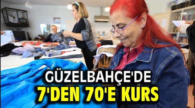 Güzelbahçe'de 7'den 70'e kurs