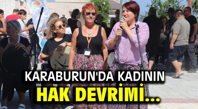 Karaburun'da Kadının Hak Devrimi... 