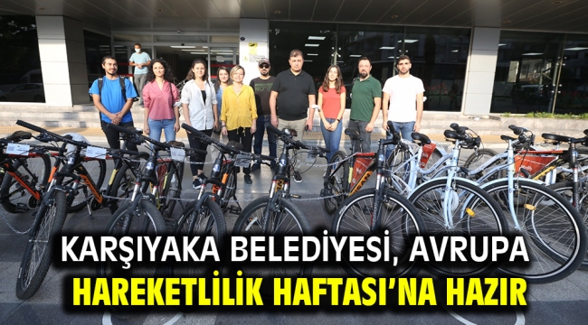 Karşıyaka Belediyesi, Avrupa Hareketlilik Haftası'na hazır