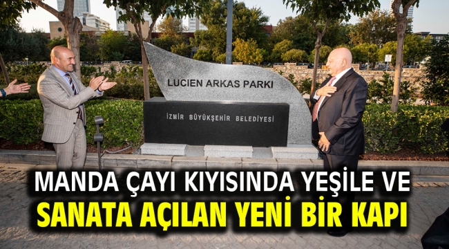 Manda Çayı kıyısında yeşile ve sanata açılan yeni bir kapı