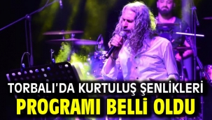 Torbalı'da Kurtuluş Şenlikleri programı belli oldu