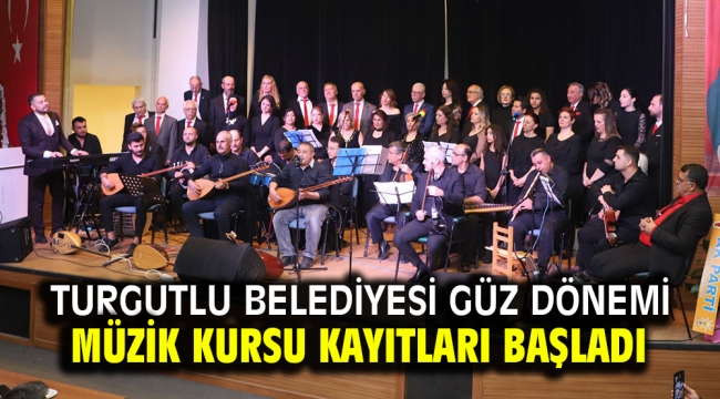 Turgutlu Belediyesi Güz Dönemi Müzik Kursu Kayıtları Başladı