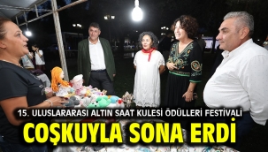 15. Uluslararası Altın Saat Kulesi Ödülleri Festivali Coşkuyla Sona Erdi
