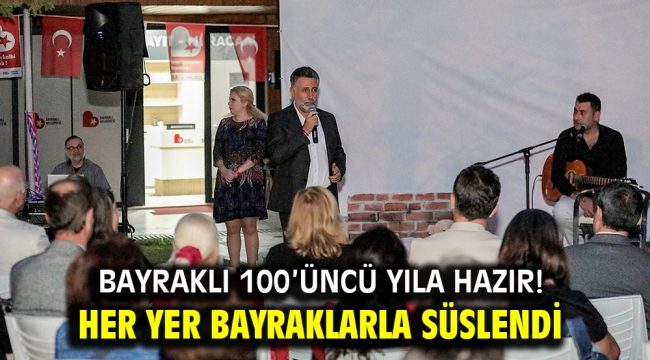 Bayraklı 100'üncü yıla hazır Her yer bayraklarla süslendi