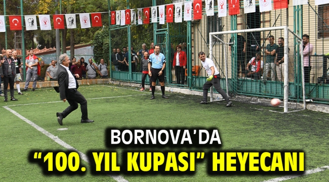 Bornova'da "100. Yıl Kupası" heyecanı