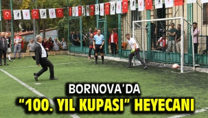 Bornova'da "100. Yıl Kupası" heyecanı