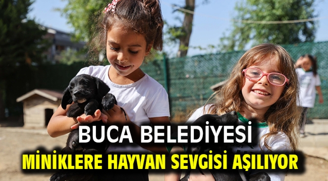 Buca Belediyesi miniklere hayvan sevgisi aşılıyor