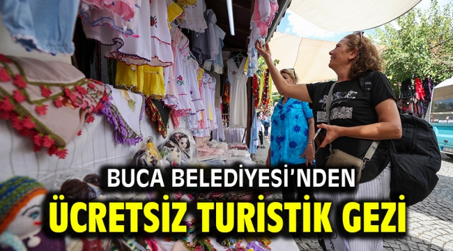 Buca Belediyesi'nden ücretsiz turistik gezi