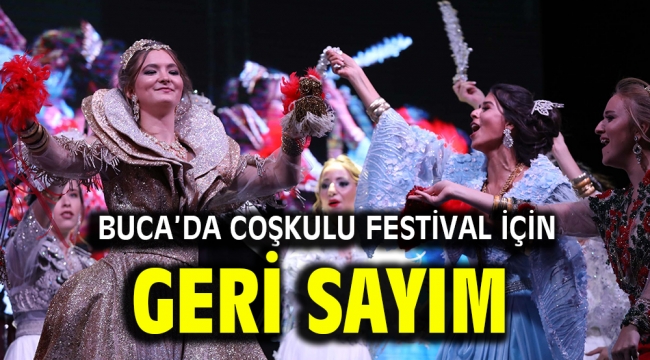 Buca'da coşkulu festival için geri sayım