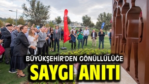 Büyükşehir'den gönüllülüğe saygı anıtı