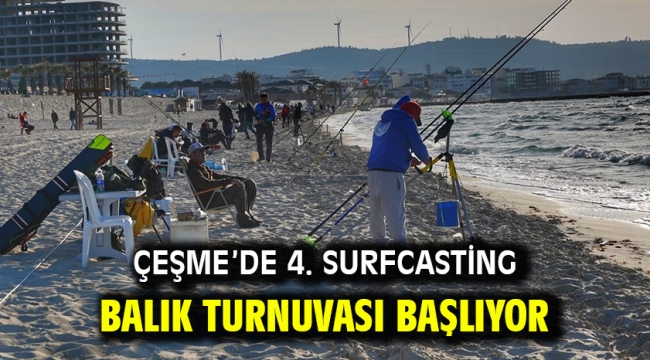 Çeşme'de 4. Surfcasting Balık Turnuvası başlıyor